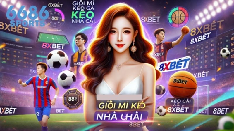 Sân chơi giải trí 8Xbet